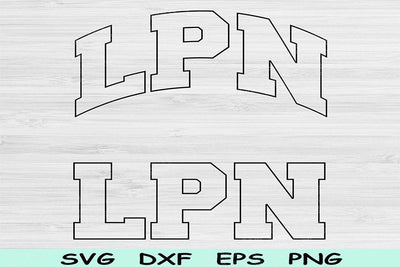 LPN Svg Cut File, LPN Png, Licensed Practical Nurse Svg Files For Cricut, Nurse Life Svg Nurse Shirt Svg Sublimation Digital Download Design SVG TiffsCraftyCreations 
