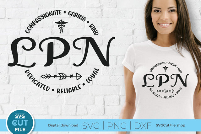 LPN svg, Licensed Practical Nurse svg, nurse appreciation svg SVG SVG Cut File 