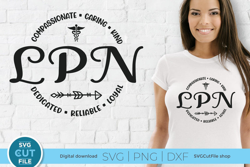 LPN svg, Licensed Practical Nurse svg, nurse appreciation svg SVG SVG Cut File 