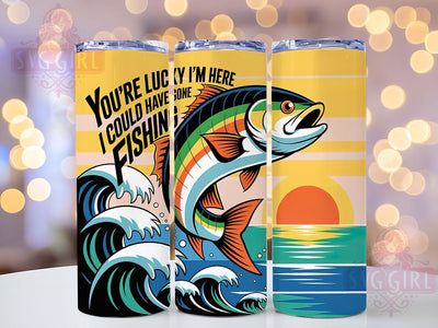 Lucky Fisherman Quote 20oz Tumbler, Funny Fishing Tumbler, Sublimation Wrap, 20oz Tumbler Design, Outdoor Fishing Gift, PNG Tumbler Wrap, Humorous Fishing Quote Sublimation SvggirlplusArt 