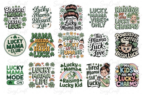 Lucky Mama Funny & Cute St. Patrick’s Day PNG Bundle SVG Svgcraft 