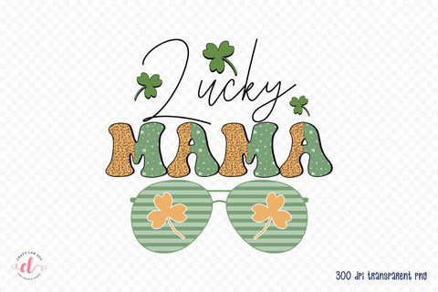 Lucky Mama, St Patrick's Day Sublimation Sublimation CraftLabSVG 
