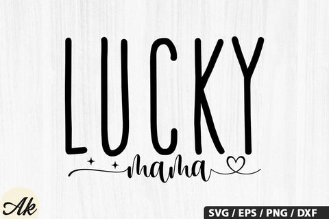Lucky mama SVG Design SVG akazaddesign 