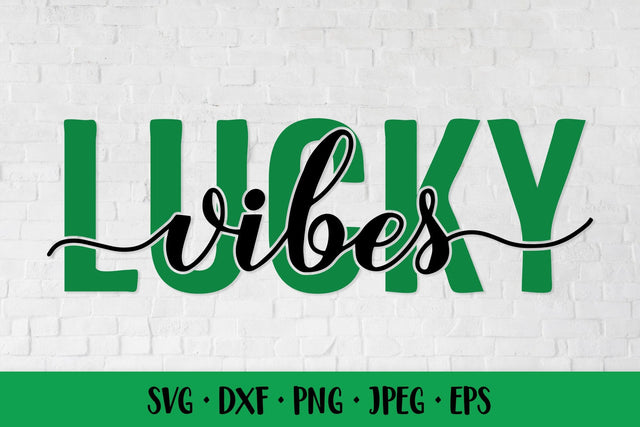 Lucky vibes SVG. Funny St. Patricks Day quote shirt design SVG LaBelezoka 