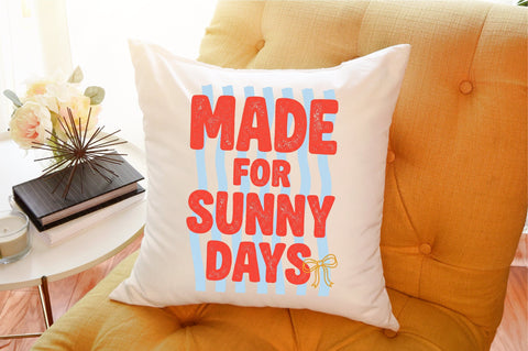 Made for Sunny Days Summer PNG Sublimation designartist 