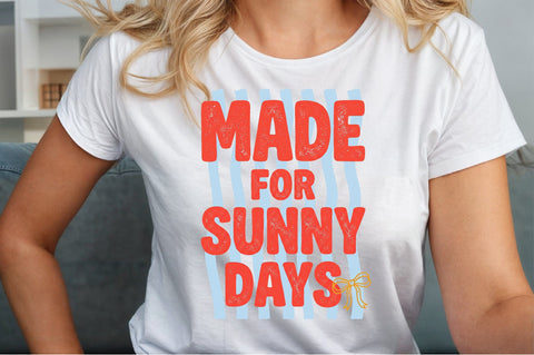 Made for Sunny Days Summer PNG Sublimation designartist 
