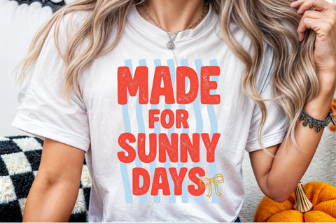 Made for Sunny Days Summer PNG Sublimation designartist 