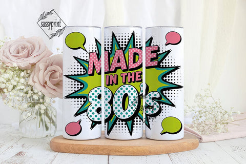 Made in the 80's Tumbler Wrap Sublimation sassyprint 