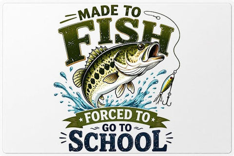 Made To Fish Forced To Go To School PNG | Funny Fishing Design SVG BillahCrafts 