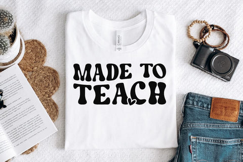 Made to teach Sleeve SVG Design, Inspirational sleeve SVG, Motivational Sleeve SVG Design, Positive Sleeve SVG SVG Regulrcrative 
