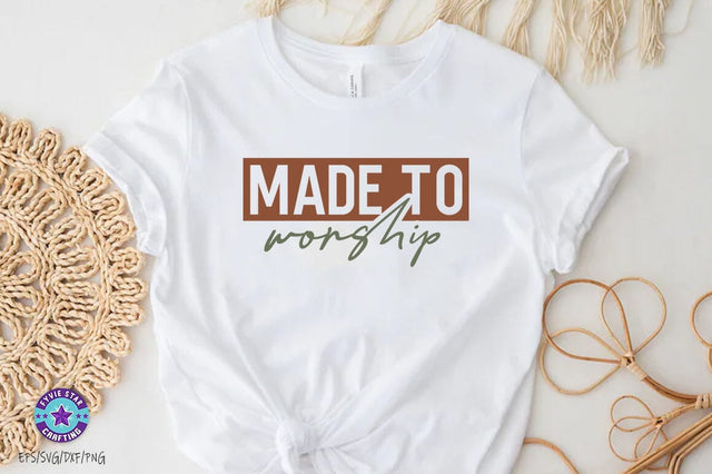 Made to worship, Christian SVG PNG, Christian Quote SVG FiveStarCrafting 