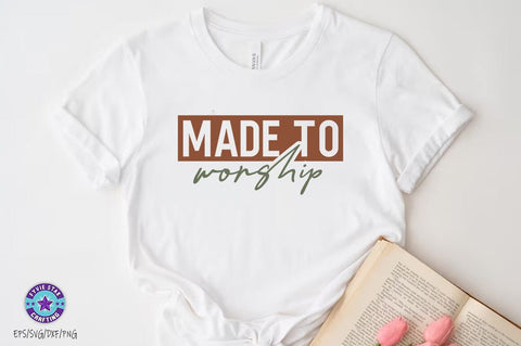 Made to worship, Christian SVG PNG, Christian Quote SVG FiveStarCrafting 