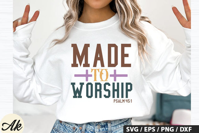Made To Worship Psalm 45:1 SVG Design SVG akazaddesign 