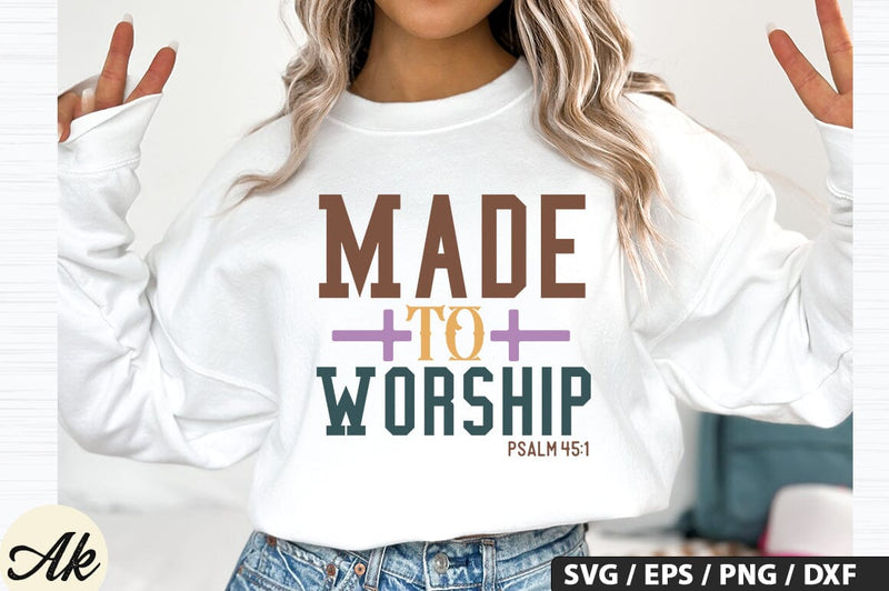 Made To Worship Psalm 45:1 SVG Design SVG akazaddesign 