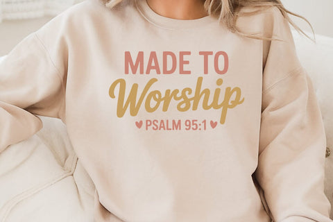 Made To Worship Psalm 95.1 SVG Angelina750 