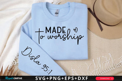 Made to worship Sleeve SVG Design, Christian Sleeve SVG, Faith SVG Design, Jesus Sleeve SVG SVG Regulrcrative 