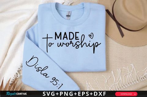 Made to worship Sleeve SVG Design, Christian Sleeve SVG, Faith SVG Design, Jesus Sleeve SVG SVG Regulrcrative 
