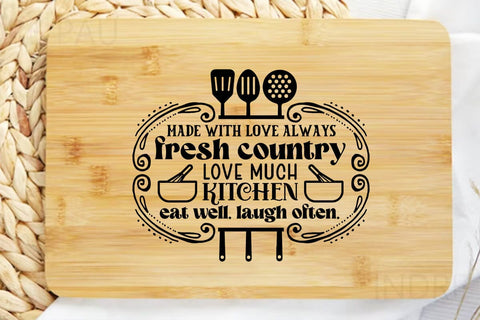 Made with love always fresh country kitchen eat well laugh often love much SVG Angelina750 