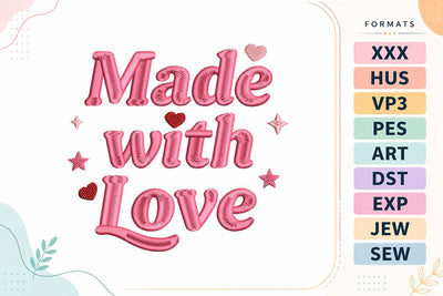 Made With Love Embroidery Design | Cute Baby Quote Embroidery/Applique DESIGNS sg embroidery 