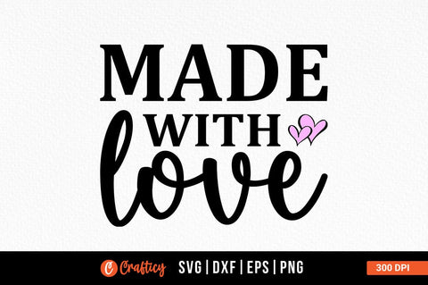 Made with love SVG Design SVG Designangry 