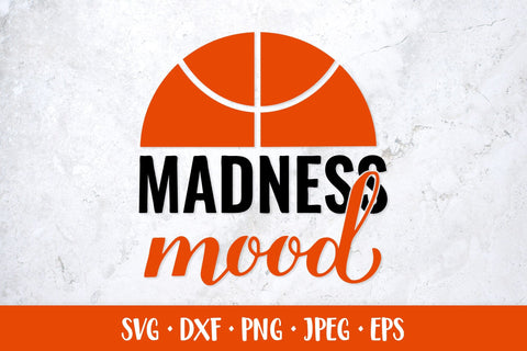 Madness mood SVG. Basketball quote shirt design SVG LaBelezoka 
