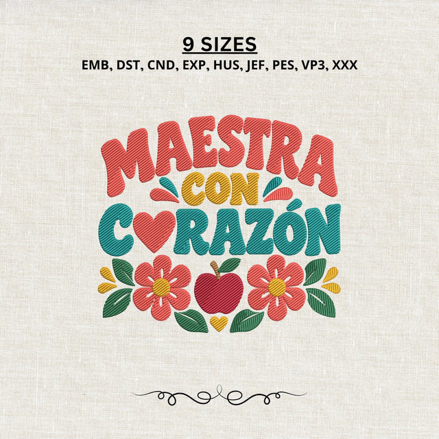Maestra Con Corazón Embroidery Design – Spanish Teacher Heart Apple Floral Machine Embroidery File Embroidery/Applique DESIGNS PatternFeed8 