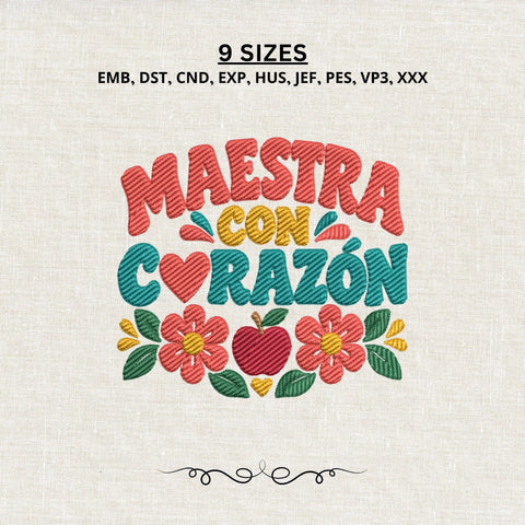 Maestra Con Corazón Embroidery Design – Spanish Teacher Heart Floral Teacher Appreciation Machine Embroidery File Embroidery/Applique DESIGNS PatternFeed8 