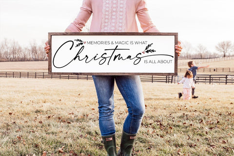 Magic and Memories Are What Christmas Is About SVG SVG Pickled Thistle Creative 