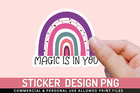 Magic is in you Sticker Design Sublimation Regulrcrative 