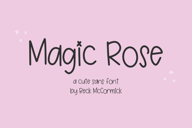 Magic Rose Sans Font Beck McCormick 
