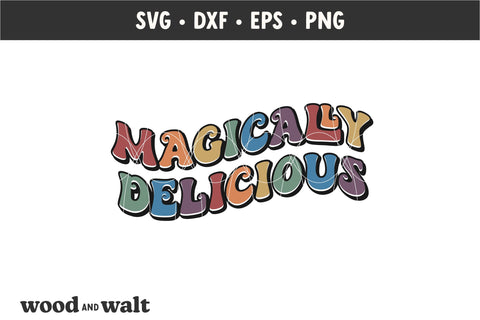 Magically Delicious SVG | St Patrick's SVG SVG Wood And Walt 