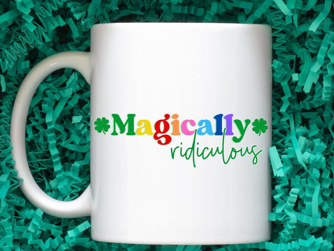 Magically Ridiculous SVG | St. Patrick's Design SVG So Fontsy VIP Design Shop 
