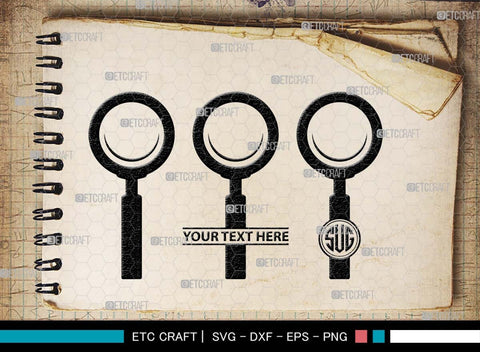 Magnifying Glass Monogram, Magnifying Glass Silhouette, Magnifying Glass SVG, Detective Svg, Spyglass Svg, Search Tool Svg, Investigation Svg, SB00521 SVG ETC Craft 