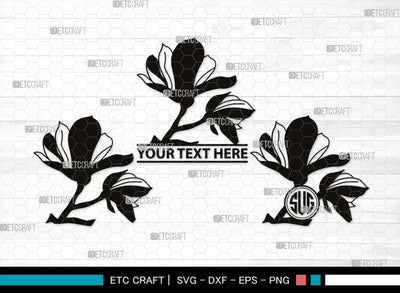 Magnolia Monogram, Magnolia Silhouette, Magnolia SVG, Flower Svg, Magnolia Branches Svg, Magnolia Wreath Svg, Floral Svg, SB00506 SVG ETC Craft 