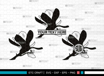 Magnolia Monogram, Magnolia Silhouette, Magnolia SVG, Flower Svg, Magnolia Branches Svg, Magnolia Wreath Svg, Floral Svg, SB00506 SVG ETC Craft 
