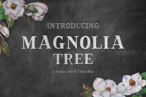 Magnolia Tree Rustic Serif Font Duo Font Beck McCormick 
