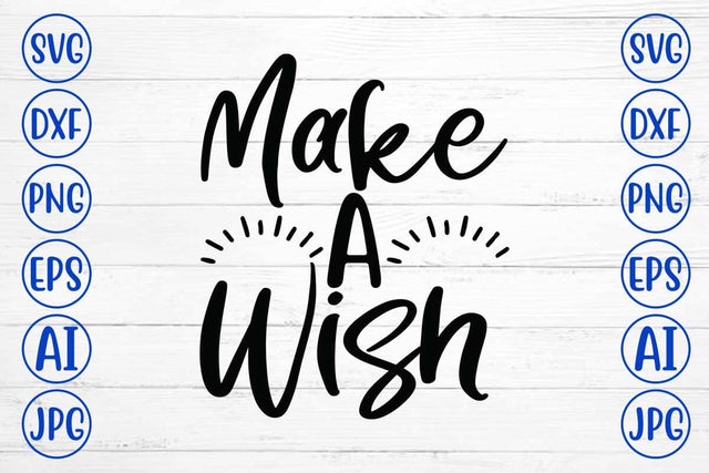 Make A Wish SVG Cut File SVG Syaman 