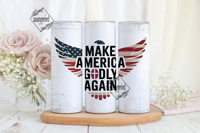 Make America Godly 20oz Tumbler Wrap Sublimation sassyprint 