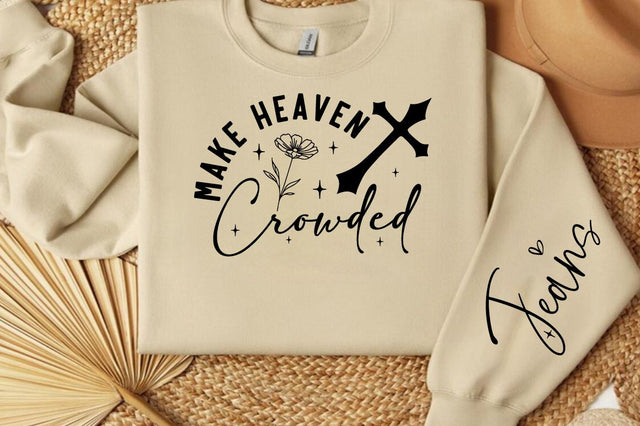 Make heaven crowded Sleeve SVG Design SVG Designangry 