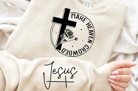 Make Heaven Crowded Sleeve SVG Design SVG Regulrcrative 