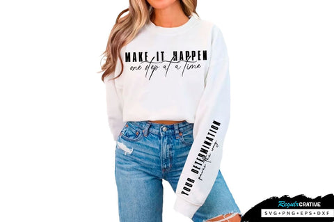 Make it happen, one step at a time Sleeve SVG Design, Inspirational sleeve SVG, Motivational Sleeve SVG Design, Positive Sleeve SVG SVG Regulrcrative 