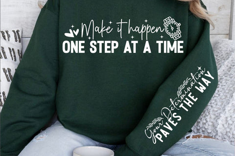 Make it happen one step at a time Sleeve SVG Design SVG Designangry 