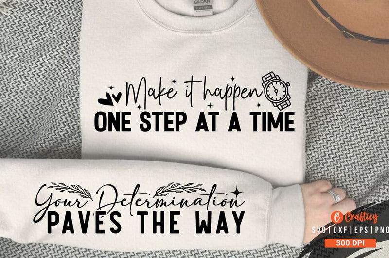 Make it happen one step at a time Sleeve SVG Design SVG Designangry 