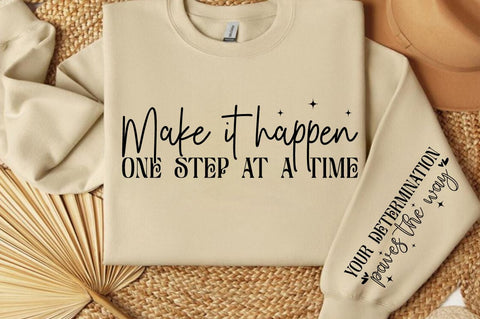 Make it happen one step at a time Sleeve SVG Drsign SVG Designangry 