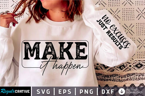 Make It Happen Sleeve SVG Design SVG Regulrcrative 