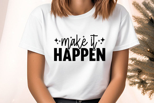 Make It Happen svg Design SVG Designangry 