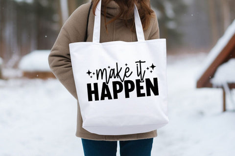 Make It Happen svg Design SVG Designangry 