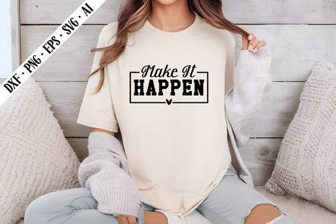 Make It Happen Svg, Motivation Svg Designs SVG shah alam 