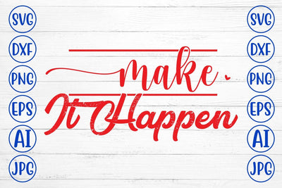 Make It Happen SVG Syaman 
