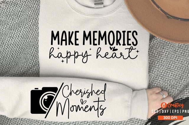 Make memories happy heart Sleeve SVG Design SVG Designangry 